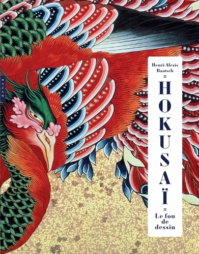 Hokusai. Le fou de dessin  Edition de luxe