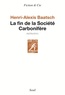 Henri-Alexis Baatsch - La fin de la Société Carbonifère - Mémoires.