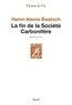 Henri-Alexis Baatsch - La fin de la Société Carbonifère - Mémoires.