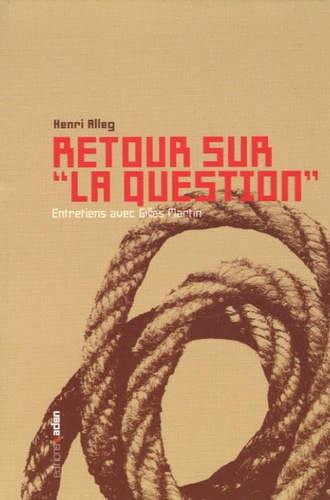 Henri Alleg - Retour sur "La Question".