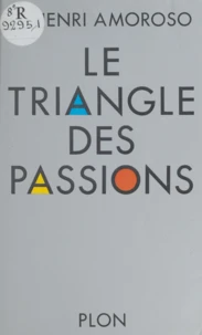 Le Triangle des passions