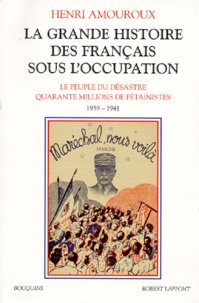 La grande histoire des français sous lOccupation - Volume 1, Le peuple du désastre, Quarante millions de pétainistes 1939-1941.pdf