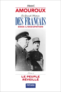 La grande histoire des Français sous l'Occupation