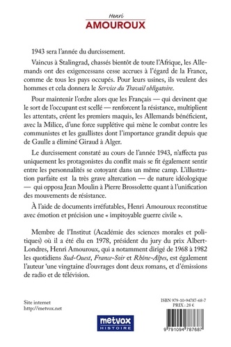 La grande histoire des Français sous l'Occupation. Volume 6, L'impitoyable guerre civile