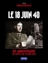 Henri Amouroux - Le 18 Juin 40.