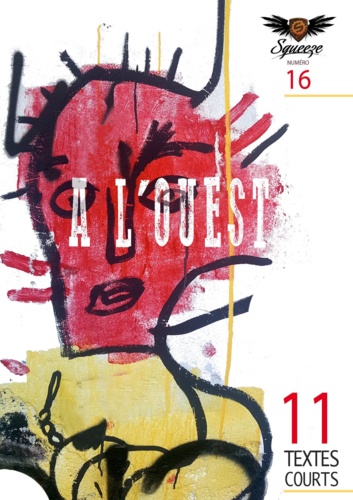 A L'OUEST. Squeeze n°16