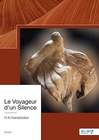 Henri Aram Hairabédian - Le voyageur d'un silence.