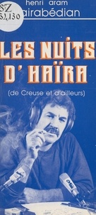 Henri Aram Hairabédian et J.-L. Senarens - Les nuits d'Haïra (de Creuse et d'ailleurs).