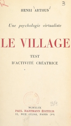 Une psychologie virtualiste : le village. Test d'activité créatrice