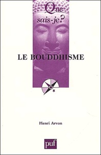 Henri Arvon - Le Bouddhisme.