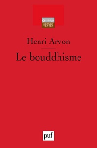 Henri Arvon - Le bouddhisme.