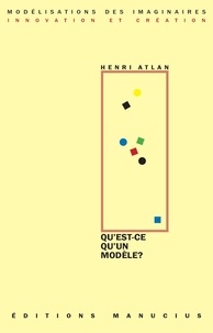 Henri Atlan - Qu'est ce qu'un modèle ?.