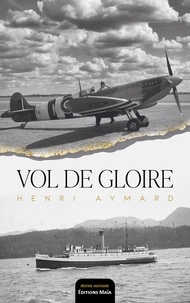 Henri Aymard - Vol de gloire.