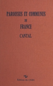 Henri Baldit - Paroisses et communes de France : dictionnaire d'histoire administrative et démographique (15) - Cantal.