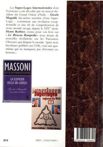 Les super-loges internationales (Ur Lodges). Les Illuminati & le réseau Rampolla (Réseau d'infiltrations Maçonniques Ecclésiastiques) 2e édition revue et corrigée