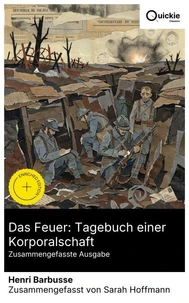 Das Feuer: Tagebuch einer Korporalschaft (Zusammengefasste Ausgabe)