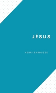 Ebook pour le téléchargement de PSP Jésus  en francais 9782322481224 par Henri Barbusse