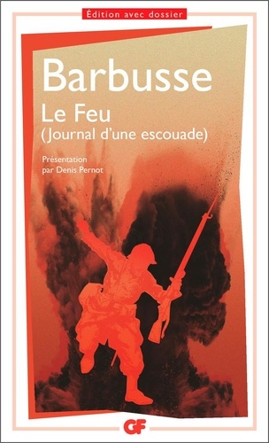 Le feu. (Journal d'une escouade)