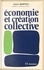 Économie et création collective