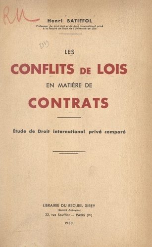 Les conflits de lois en matière de contrats. Étude de Droit international privé comparé