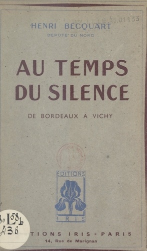 Au temps du silence, de Bordeaux à Vichy. Souvenirs et réflexions