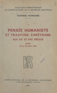Henri Bédarida et  CNRS - Pensée humaniste et tradition chrétienne aux XVe et XVIe siècles - Paris 26 au 30 octobre 1948.