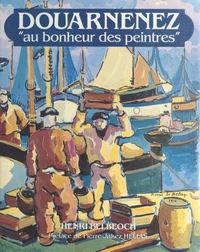 Douarnenez au bonheur des peintres