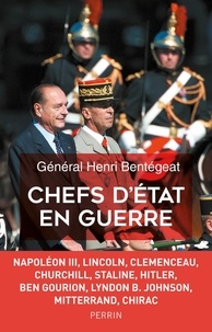 Henri Bentégeat - Chefs d'Etat en guerre.