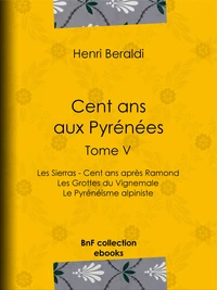 Cent ans aux Pyrénées