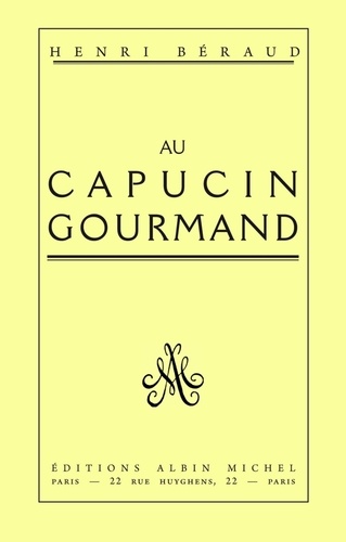 Au Capucin Gourmand. Pera apo to anthropino
