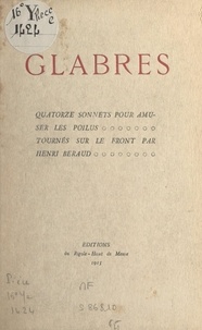 Henri Béraud - Glabres - Quatorze sonnets et une élégie.