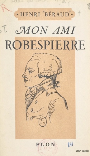 Mon ami Robespierre