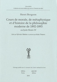 Cours de morale, de métaphysique et dhistoire de la philosophie moderne de 1892-1893 au lycée Henri-IV.pdf