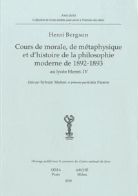 Cours de morale, de métaphysique et d'histoire de la philosophie moderne de 1892-1893 au lycée Henri-IV