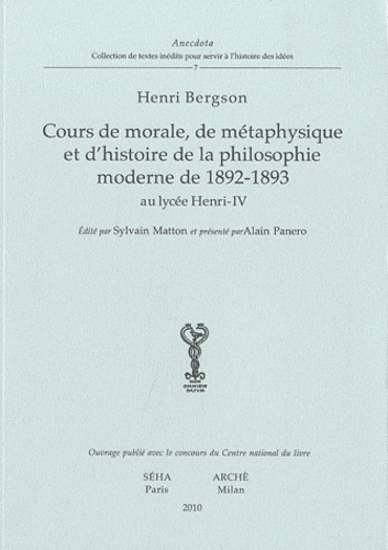 Cours de morale, de métaphysique et d'histoire de la philosophie moderne de 1892-1893 au lycée Henri-IV