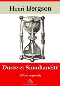 Henri Bergson - Durée et simultanéité – suivi d'annexes - Nouvelle édition 2019.