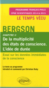 Henri Bergson - Essai sur les données immédiates de la conscience - Chapitre II : De la multiplicité des états de conscience. L'état de durée.