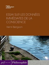 Essai sur les données immédiates de la conscience