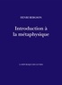 Henri Bergson - Introduction à la métaphysique.