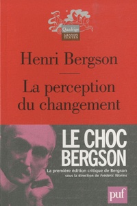 Henri Bergson - La perception du changement.