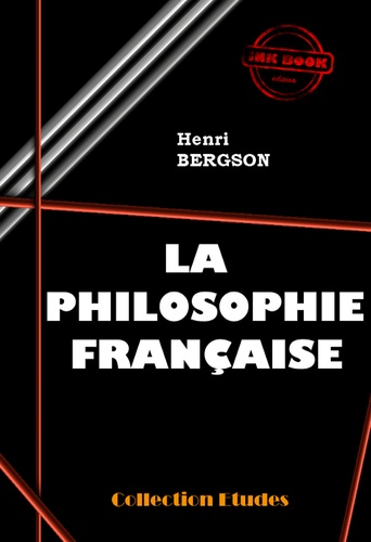 La philosophie française  [édition intégrale revue et mise à jour]