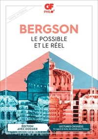 Henri Bergson - Le possible et le réel.