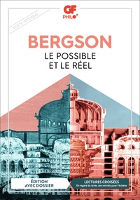 Henri Bergson - Le possible et le réel.