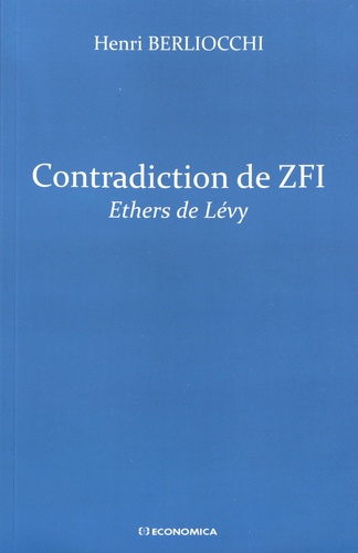 Contradiction de ZFI. Ethers de Lévy