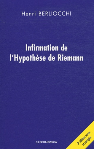 Henri Berliocchi - Infirmation de l'hypothèse de Riemann.