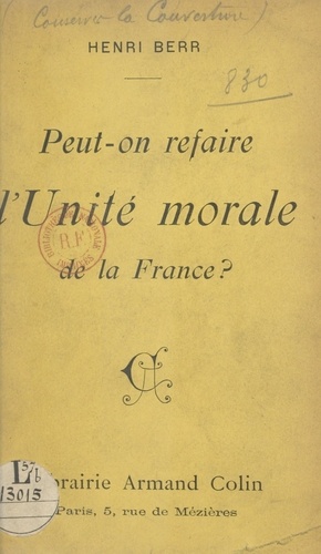 Peut-on refaire l'unité morale de la France ?