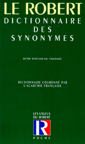 Dictionnaire des synonymes de Henri Bertaud du Chazaud - Livre - Decitre