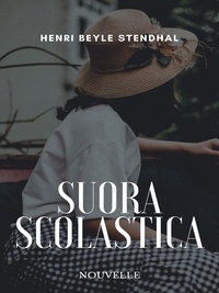 Henri Beyle Stendhal - Suora Scolastica.