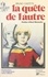 La Quête de l'autre. Psychanalyse et développement socio-culturel