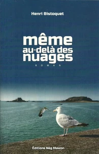 Même au-delà des nuages